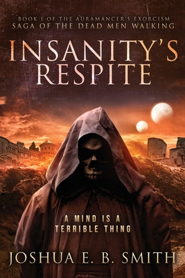 Libro Insanity's Respite: Book I Of The Aurmancer's Exorc...