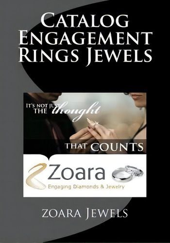 Catalog Engagement Rings Jewels, De Zoara Rings Jewels J. Editorial Createspace Independent Publishing Platform, Tapa Blanda En Inglés