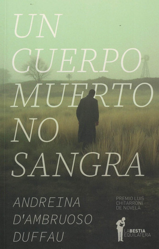 Un Cuerpo Muerto No Sangra - Andreina Duffau