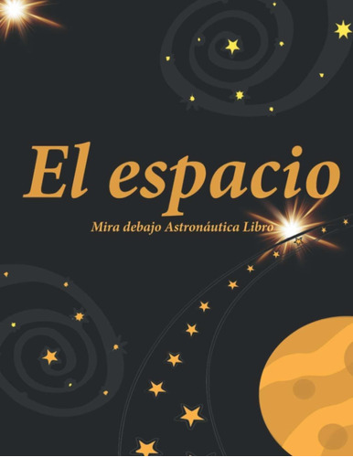 Libro El Espacio Mira Debajo Astronáutica Libro: Astron Lcm7