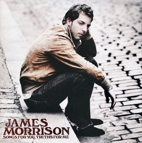 Cd James Morrison - Songs For You, Truths For Me 