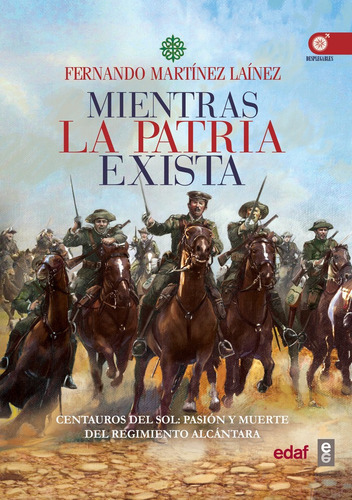 Mientras la patria exista, de Martínez Laínez, Fernando. Editorial Edaf, S.L., tapa blanda en español