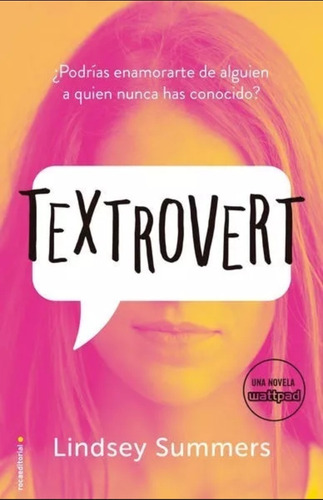 Textrovert Lindsey Summers Una Novela Wattpad