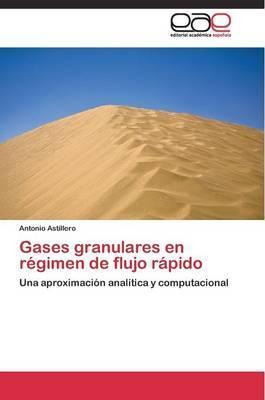 Libro Gases Granulares En Regimen De Flujo Rapido - Astil...