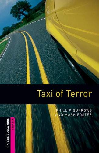  Oxford Bookworms. Starter: Taxi Of Terror Edition 08  -  Fo