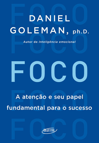 Foco, de Goleman, Daniel. Editora Schwarcz SA, capa mole em português, 2014