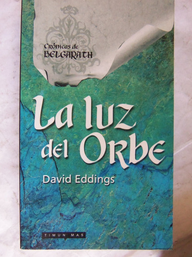 La Luz Del Orbe David Eddings Belgarath 3 Timun Mas Fantasia