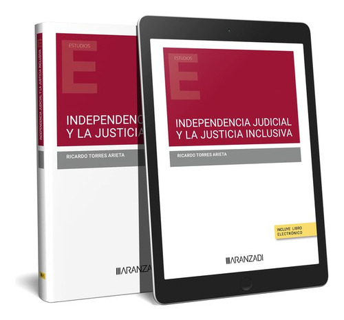 Independencia Judicial Y La Justicia Inclusiva (papel + E-bo