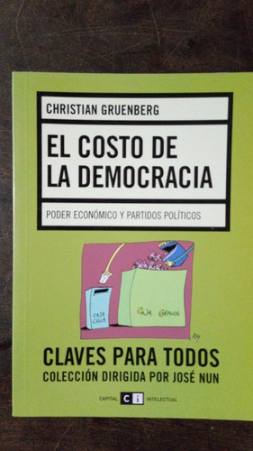 El Costo De La Democracia - Christian Gruenberg