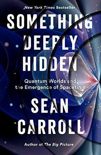 Libro Something Deeply Hidden: Quantum Worlds And The Emer