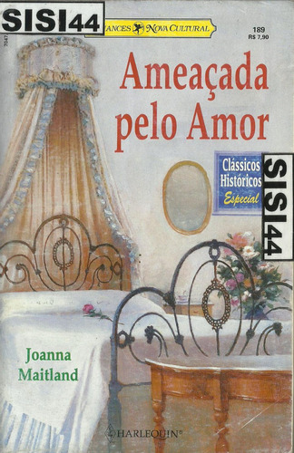 Ameaçada Pelo Amor - Joanna Maitland - Classicos Historicos 