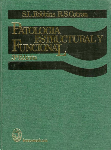 Robbins - Patologia Estructural Y Funcional 3° Ed