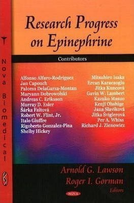 Research Progress On Epinephrine - Arnold G. Lawson