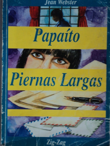 Papaíto Piernas Largas - Jean Webster, 1997, Zig - Zag.