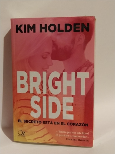Bright Side. El Secreto Esta En El Corazón. (12-2). Aleph