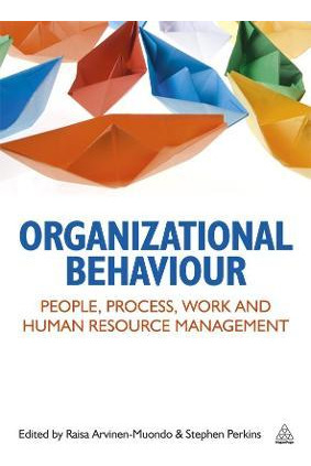 Libro Organizational Behaviour : People, Process, Work An...