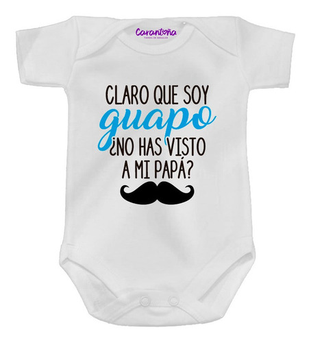 Pañalero Claro Que Soy Guapo No Has Visto A Papa Niña O Niño