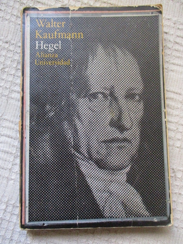 Walter Kaufmann - Hegel - Alianza Editorial