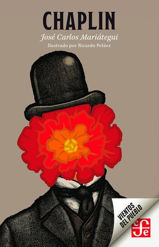 Chaplin - Literatura - Mariategui - Ed. Fce