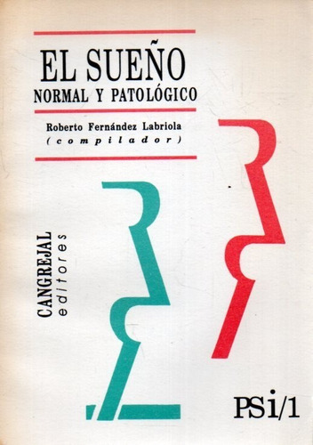 El Sueño Normal Y Patologico Roberto Fernandez Labriola 