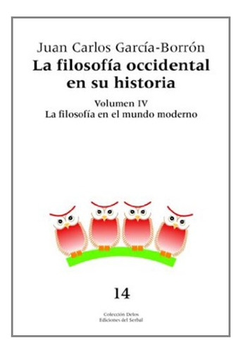 Libro La Filosofia Occidental En Su Historia 4 La  De Garcia