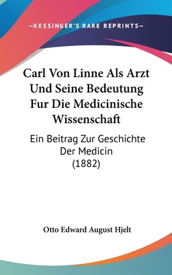 Libro Carl Von Linne Als Arzt Und Seine Bedeutung Fur Die...