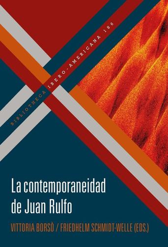 La Contemporaneidad De Juan Rulfo, De Vittoria Borso. Iberoamericana Editorial Vervuert, S.l., Tapa Blanda En Español