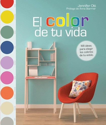 Libro El Color De Tu Vida De Jennifer Ott