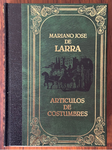 Artículos De Costumbres, Mariano José De Larra