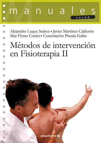 Libro Mã©todos De Intervenciã³n En Fisioterapia Ii - Luqu...