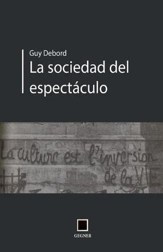 Libro : La Sociedad Del Espectaculo - Debord, Guy