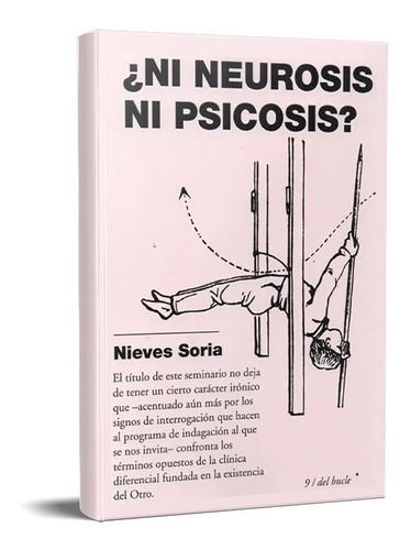 Imagen 1 de 5 de Ni Neurosis Ni Psicosis? Nieves Soria Dafunchio (edb)