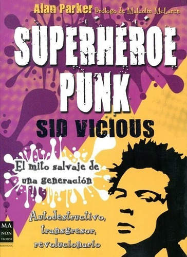 Superhéroe Punk Sid Vicius, Alan Parker, Robin Book