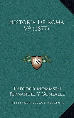 Libro Historia De Roma V9 (1877) - Mommsen, Theodore