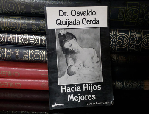 Hacia Hijos Menores - Dr. Osvaldo Quijada Cerda - 1988