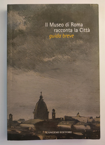 Museo De Roma Guía Breve. Libro De Arte En Italiano 