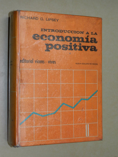 Introduccion A La Economia Positiva - R. G. Lipsey -
