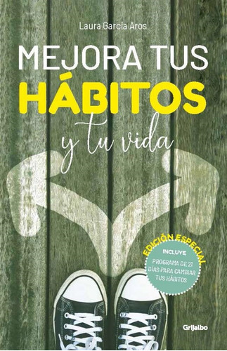 Mejora Tus Habitos Y Tu Vida - Garcia Aros - Grijalbo