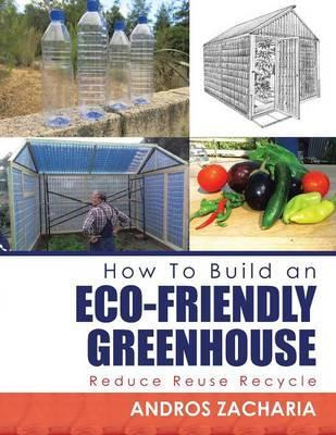 Libro How To Build An Eco-friendly Greenhouse - Andros Za...