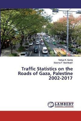 Libro Traffic Statistics On The Roads Of Gaza, Palestine ...