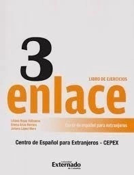 Libro Enlace 3 Libro De Ejercicios. Curso De Español Para E