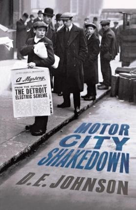 Motor City Shakedown - D E Johnson (paperback)