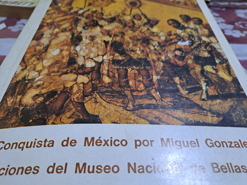 La Conquista De Mexico Por Miguel Gonzales