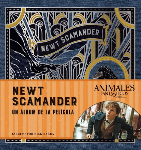Imagen 1 de 9 de Wizarding World: Newt Scamander. Un Álbum De La Película