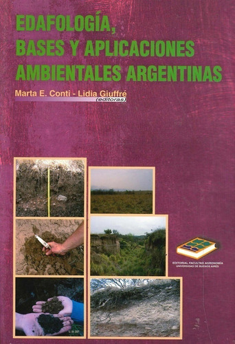 Edafologia Bases Yaplicaciones Ambientales Argentinas, De Ti Marta. Editorial Orientacion Grafica, Tapa Blanda En Español, 2014