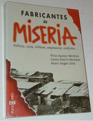 Fabricantes De Miseria - Mendoza, Montaner, A. Vargas Llosa