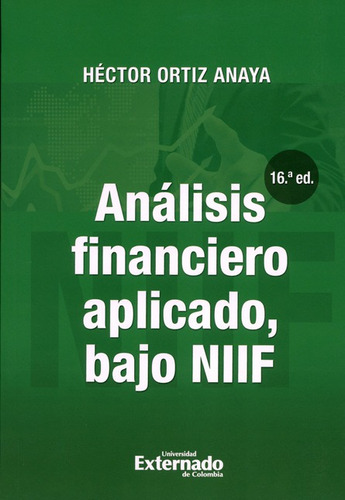 Analisis Financiero Aplicado Bajo Niif