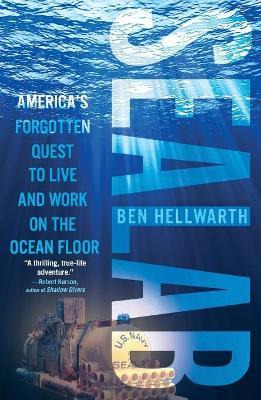 Libro Sealab : America's Forgotten Quest To Live And Work...