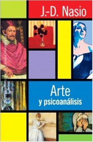 Arte Y Psicoanalisis - Juan David Nasio