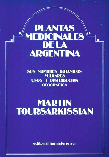 Toursarkissian: Plantas Medicinales De La Argentina